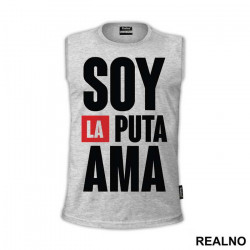 Soy La Puta Ama - La Casa de Papel - Money Heist - Majica