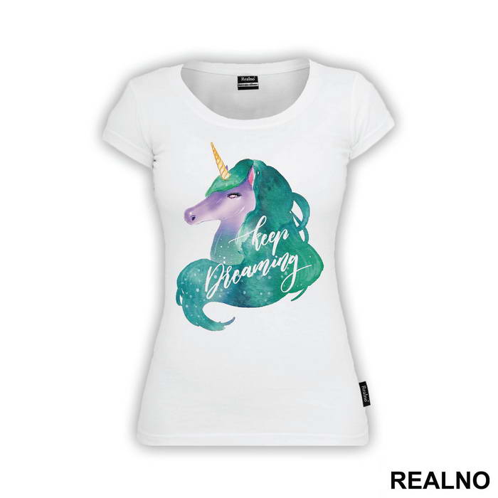 Keep Dreaming - Unicorn - Jednorog - Majica