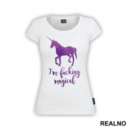 I'm Fucking Magical - Unicorn - Jednorog - Majica