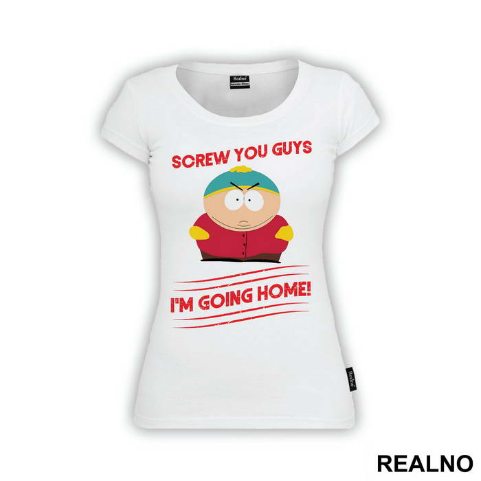 Screw You Guys I'm Going Home - South Park - Majica