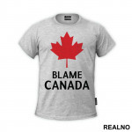 Blame Canada - South Park - Majica