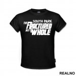 Fractured But Whole - South Park - Majica