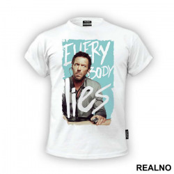 Everybody Lies Art - House - Majica