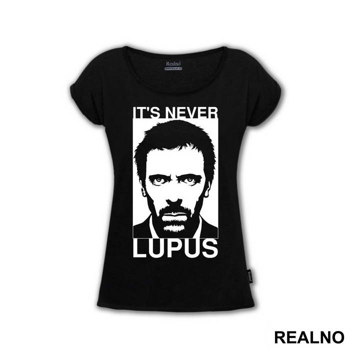 It's Never Lupus - House - Majica
