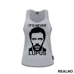 It's Never Lupus - House - Majica