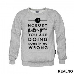 If Nobody Hates You You're Doing Something Wrong - House - Duks