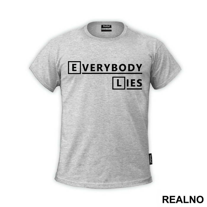 Everybody Lies - House - Majica