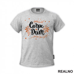 Carpe Diem With Orange Ornaments - Motivation - Quotes - Majica