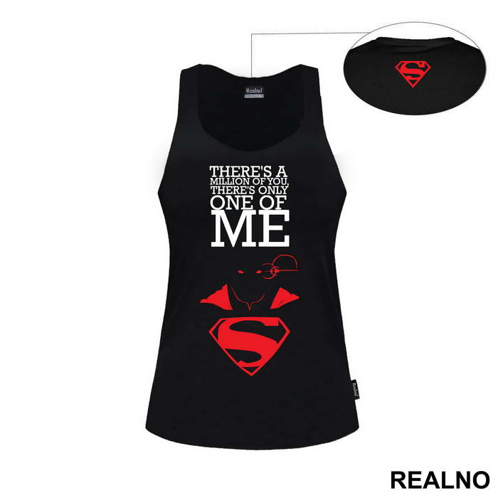 There's A Million Of You One Of Me - Superman - Majica