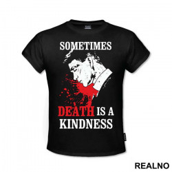 Sometimes Death Is A Kindness Thomas - Peaky Blinders - Majica