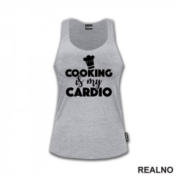 Cooking Is My Cardio - Hrana - Food - Majica