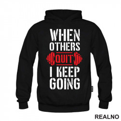 When Others Quit I Keep Going - Red - Trening - Duks When Others Quit I Keep Going - Red - Trening - Duks