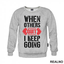 When Others Quit I Keep Going - Red - Trening - Duks When Others Quit I Keep Going - Red - Trening - Duks