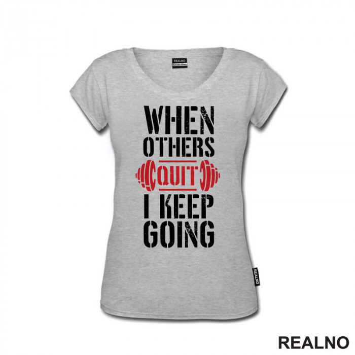 When Others Quit I Keep Going - Red - Trening - Majica