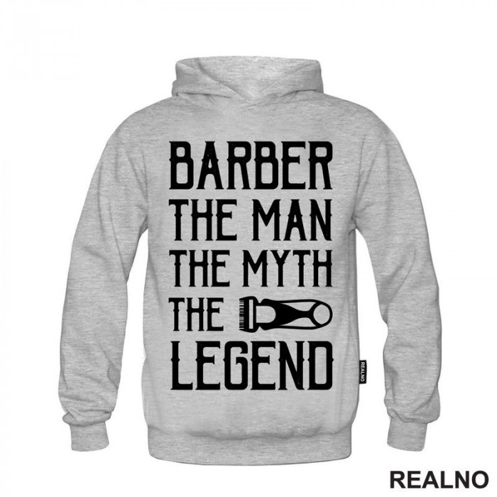 Barber The Man, The Myth, The Legend - Frizer - Duks