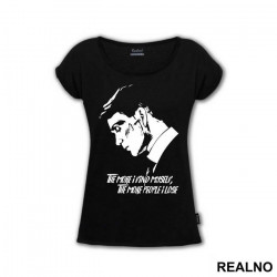 The More I Find Myself, The More People I Lose - Peaky Blinders - Majica