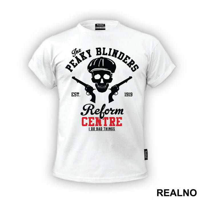 Reborn Centre I Do Bad Things - Peaky Blinders - Majica
