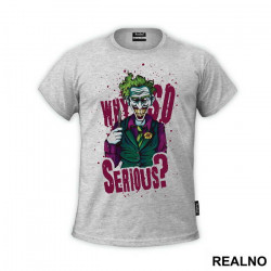 Why So Serious Illustration - Joker - Majica Why So Serious Illustration - Joker - Majica