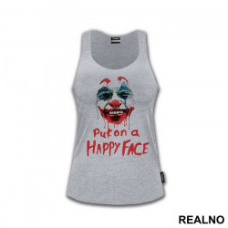 Put On A Happy Face - Face Paint - Joker - Majica Put On A Happy Face - Face Paint - Joker - Majica