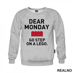 Dear Monday, Go Step On A Lego - Humor - Duks Dear Monday, Go Step On A Lego - Humor - Duks