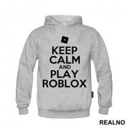 Keep Calm And Play - Roblox - Duks