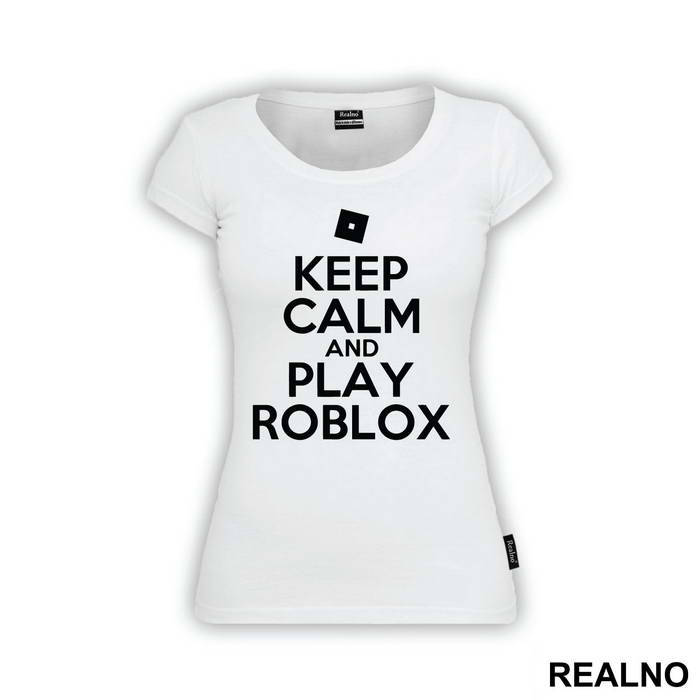 Keep Calm And Play - Roblox - Majica