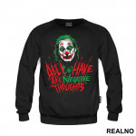 All I Have Are Negative Thoughts - Joker - Duks