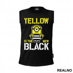 Yellow Is The New Black - Minions - Majica