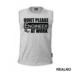 Quiet Please At Work - Engineer - Majica Quiet Please At Work - Engineer - Majica