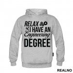 Relax I Have A Degree - Engineer - Duks