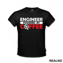 Powered By Coffee - Engineer - Majica Powered By Coffee - Engineer - Majica