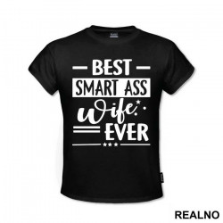 Best Smart Ass Wife Ever - Humor - Majica Best Smart Ass Wife Ever - Humor - Majica