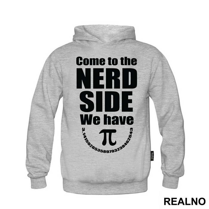Come To The Nerd Side We Have - Humor - Duks