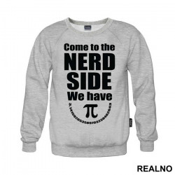 Come To The Nerd Side We Have - Humor - Duks Come To The Nerd Side We Have - Humor - Duks
