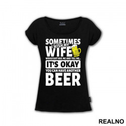 Sometimes I Wish My Wife Would Just Hug Me Tell Me - Humor - Majica