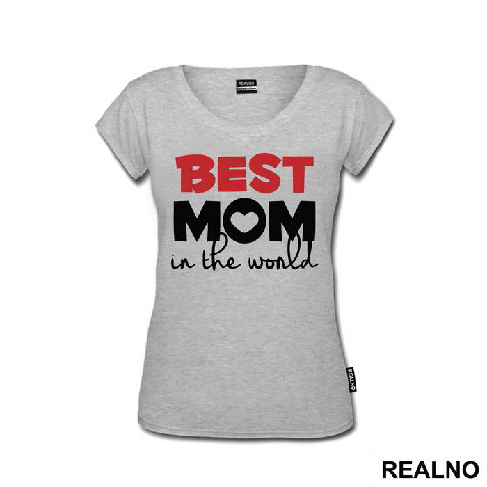 Best Mom In The World - Mama i Tata - Ljubav - Majica