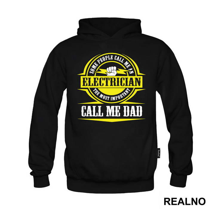 Some People Call me An Electrician The Most Important Call Me Dad - Mama i Tata - Ljubav - Duks