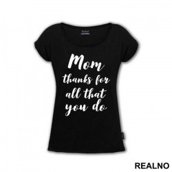 Mom Thanks For All That You Do - Mama i Tata - Ljubav - Majica