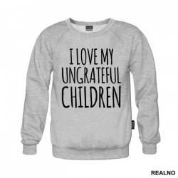 I Love My Ungrateful Children - Mama i Tata - Ljubav - Duks
