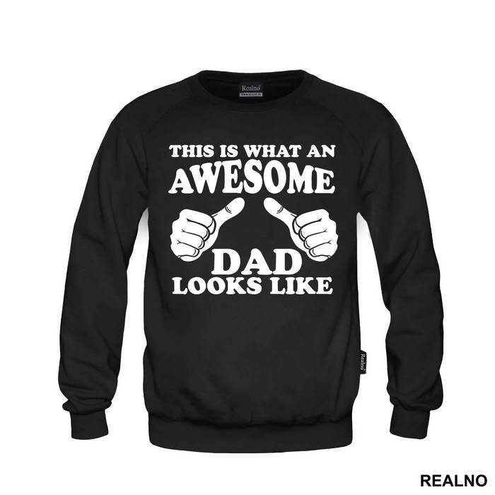 This Is What An Awesome Dad Looks Like - Mama i Tata - Ljubav - Duks