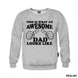 This Is What An Awesome Dad Looks Like - Mama i Tata - Ljubav - Duks