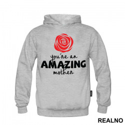 You're An Amazing Mother - Mama i Tata - Ljubav - Duks You're An Amazing Mother - Mama i Tata - Ljubav - Duks