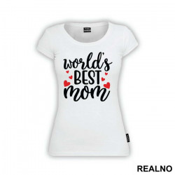 Worlds Best Mom - Mama i Tata - Ljubav - Majica