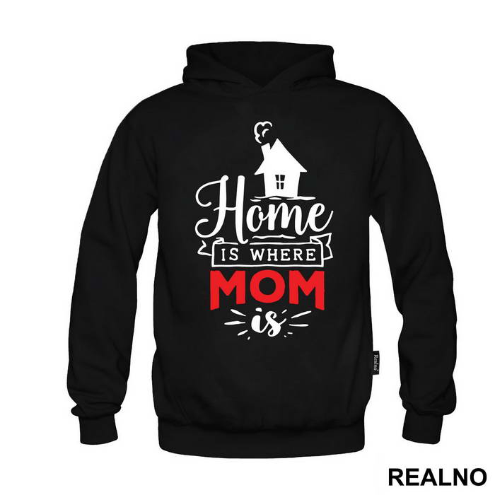 Home Is Where Mom Is - Mama i Tata - Ljubav - Duks