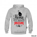 Home Is Where Mom Is - Mama i Tata - Ljubav - Duks