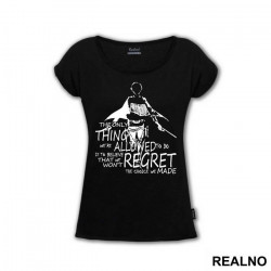 The Only Thing We Are Allowed To Do Is To Believe That We Won't Regret The Choice We Made - Attack On Titan - Majica