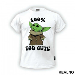 100 Percent Too Cute - Yoda - Mandalorian - Star Wars - Majica 100 Percent Too Cute - Yoda - Mandalorian - Star Wars - Majica