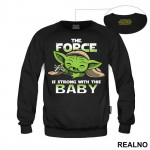 The Force Is Strong With This Baby - Yoda - Mandalorian - Star Wars - Duks
