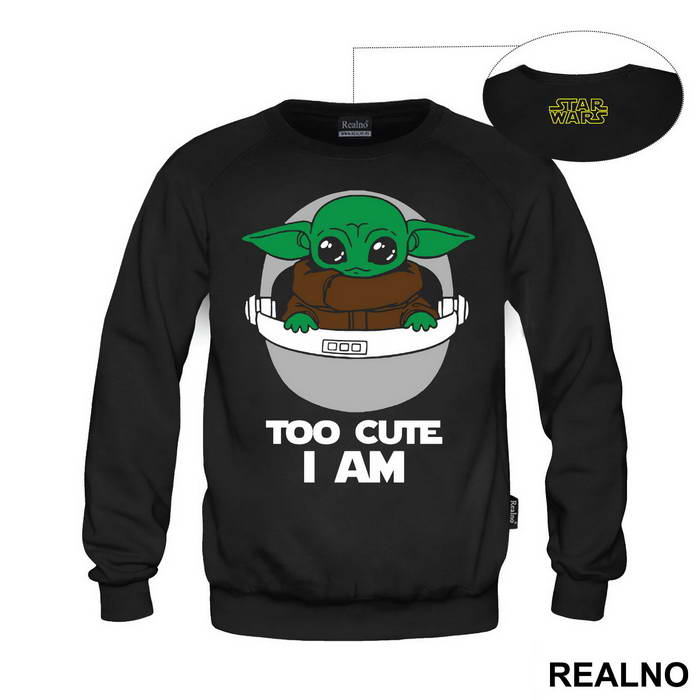 Too Cute Am I - Baby Yoda - Mandalorian - Star Wars - Duks