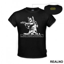 Trust Me I'm A - Mandalorian - Star Wars - Majica